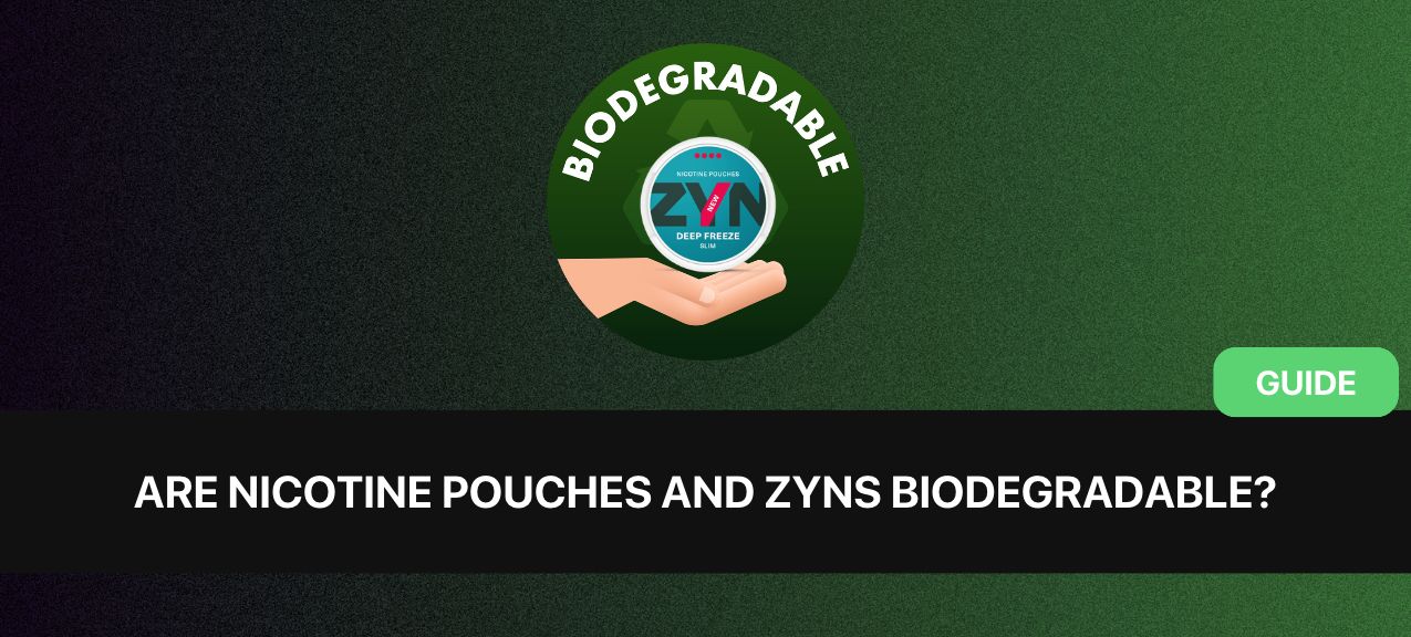 image of zyn and a hand holding it with text are nicotine pouches and zyns biodegradable