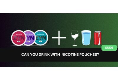 How to Drink With ZYN Nicotine Pouches Safely - Snusdaddy.eu