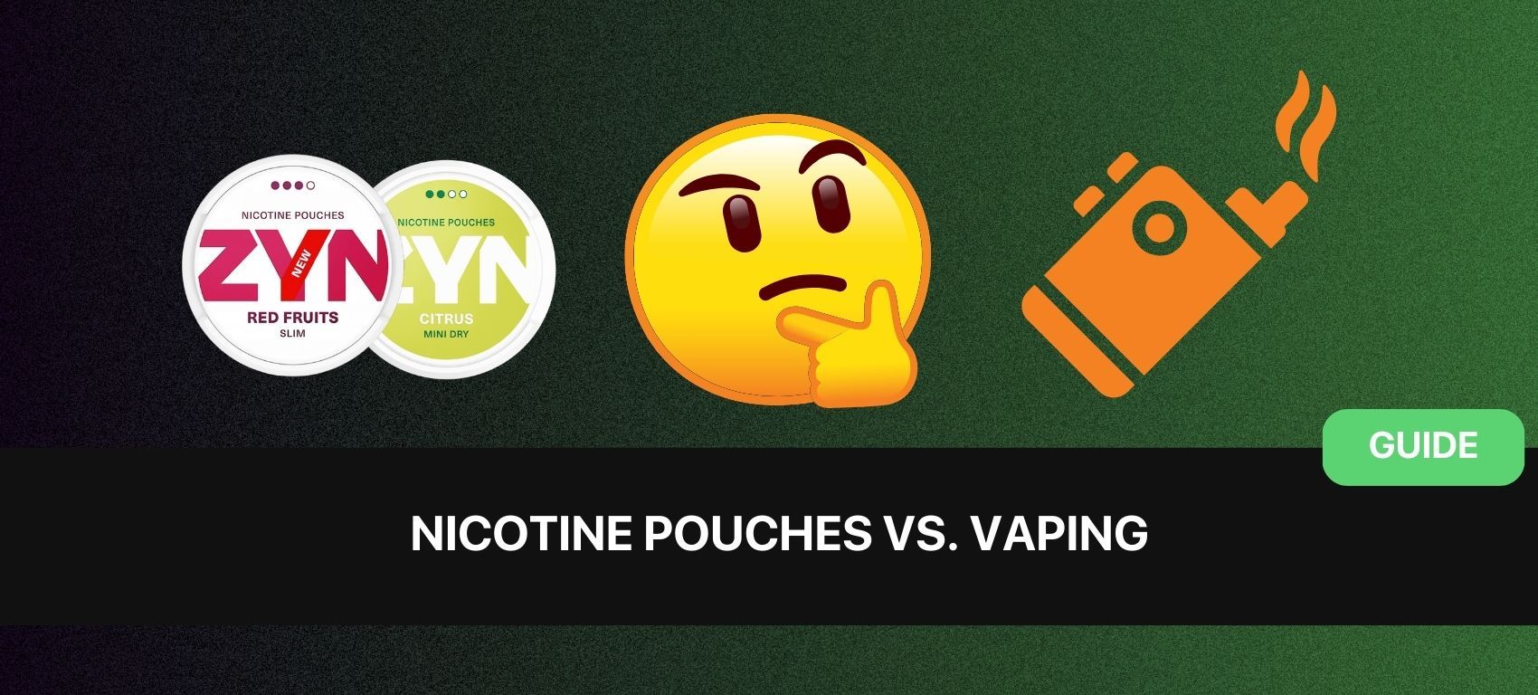 Are ZYNs Better Than Vaping