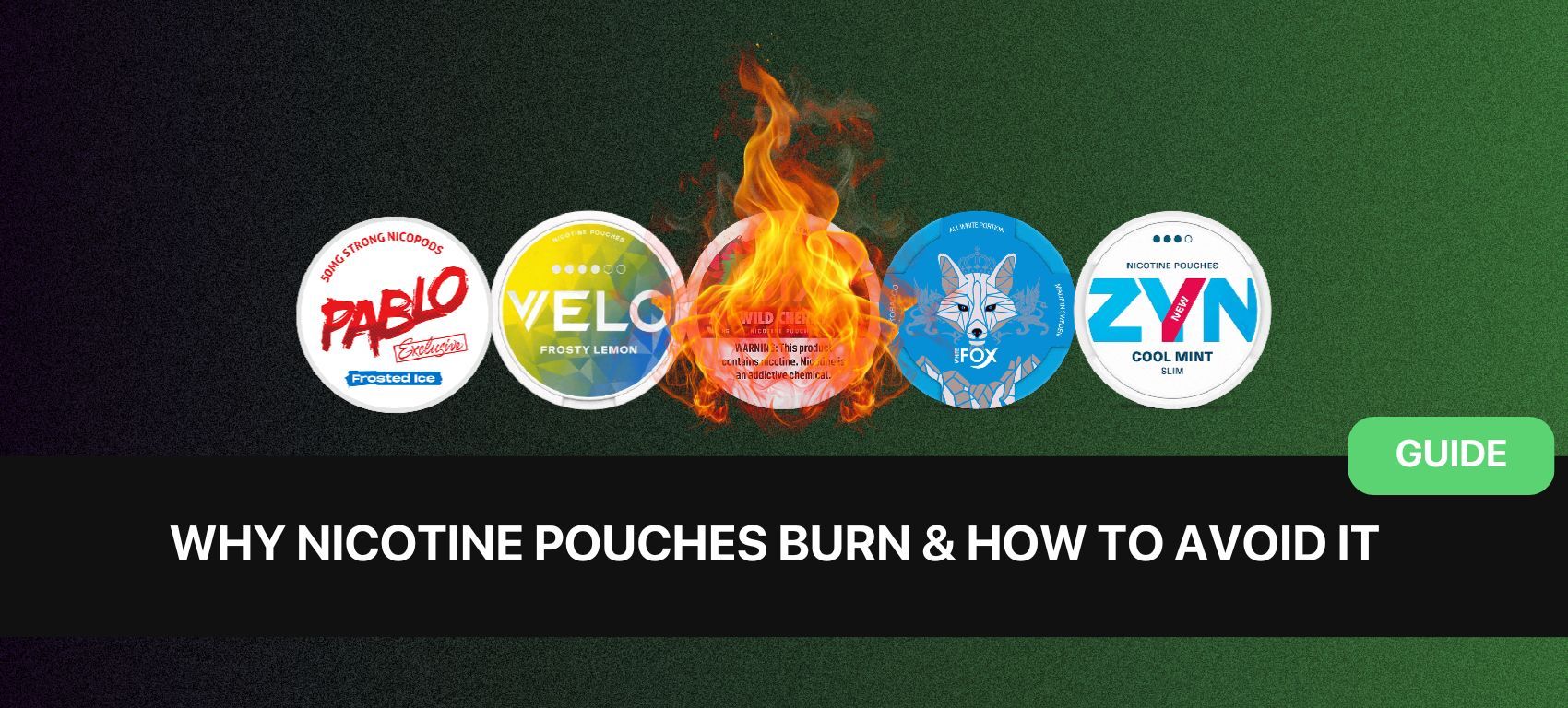 image showing different nicotine pouch brands and a flame to indicate burn