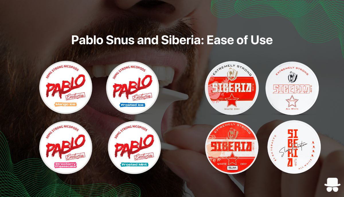 image depicting the ease of use in pablo snus vs siberia snus